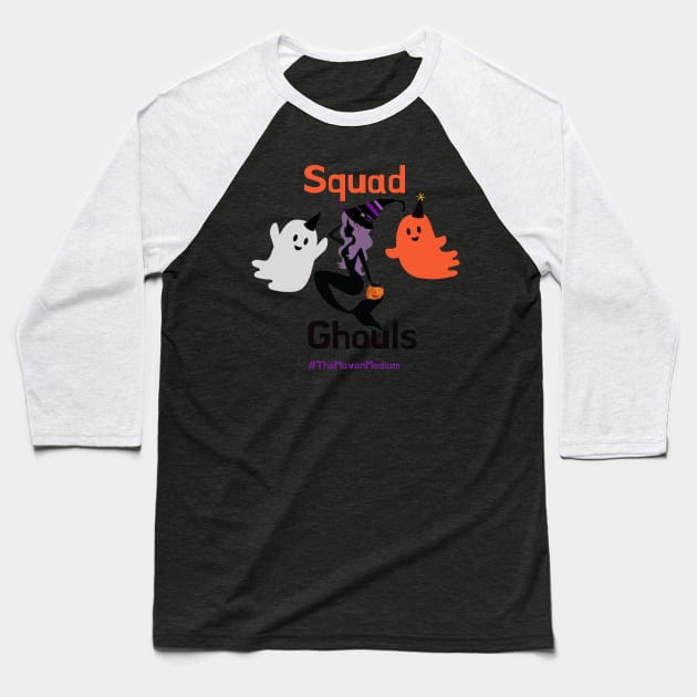 The Maven Medium- Squad Ghouls (Multi) Baseball T-Shirt by TheMavenMedium